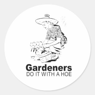 Adesivo os jardineiros fazem isso com uma enxada 2