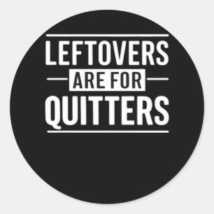 Adesivo Os Restantes São Para Quitters Graças A Uma Quota