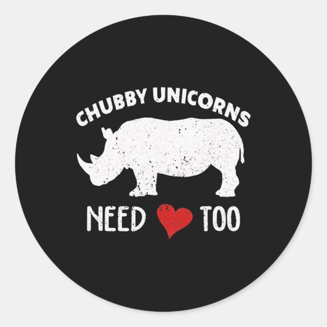 Adesivo Os Unicórnios Chubby Precisam De Amor Muito Rinoce (Frente)