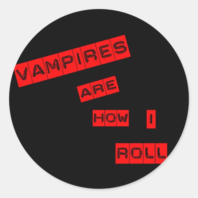 Adesivo Os vampiros são como eu rolo (Frente)