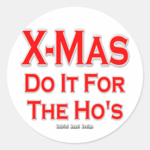 Adesivo Os X-mas fazem isso para os Ho's