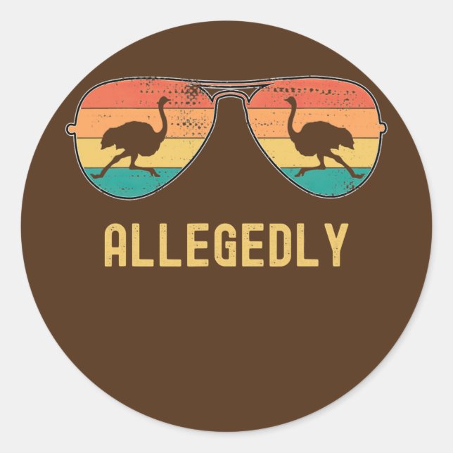 Adesivo Ostrich Allegedly Ostrich Funny Bird Retro (Frente)