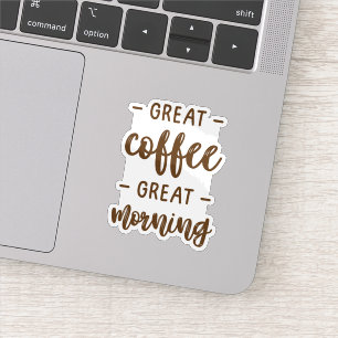 Adesivo Ótimo Café Ótimo Dia