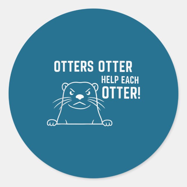 Adesivo Otters Otter Help Each Otter Funny Otter Quote  (Frente)