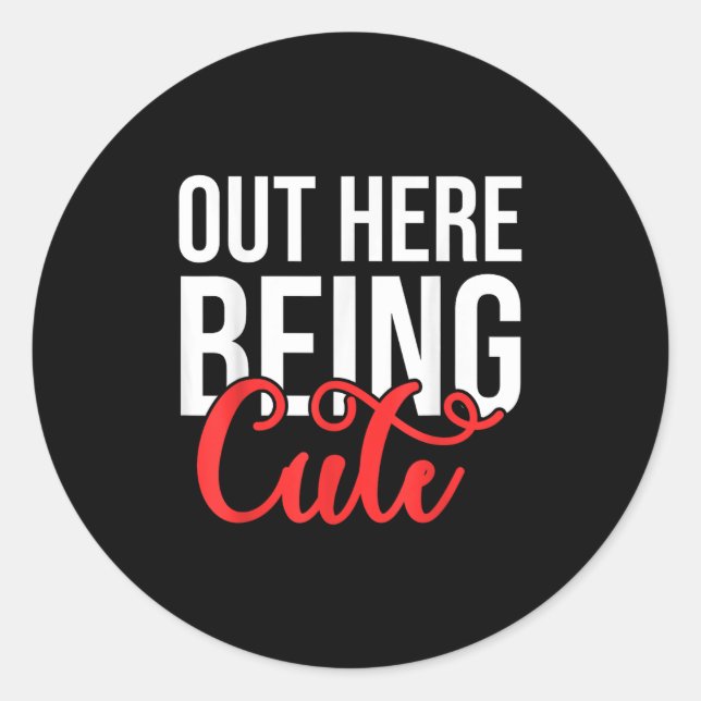 Adesivo Out Here Being Cute Womens Floral Motivational Quo (Frente)