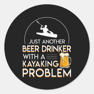 Adesivo Outro Problema do Lover de Kayaking Beer