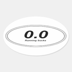 Adesivo Oval 0,0 Oval Bumper Sticker A Correr Péssimas!