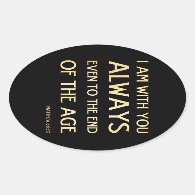 Adesivo Oval Bíblia Escritural Cristã Verso - Matthew 28:20 (Frente)