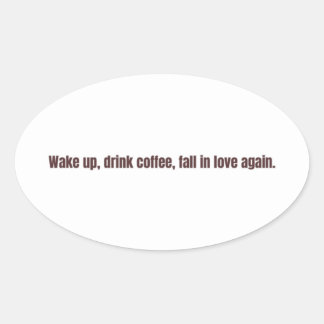 Adesivo Oval Caneca de Citação Romântica de Café – “Acorde, beb