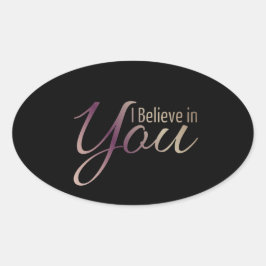 Adesivo Oval Citação Motivacional Acredito em você