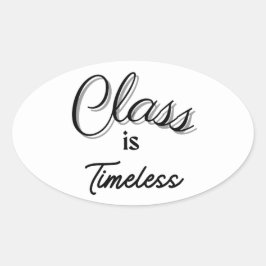 Adesivo Oval Classe é Eterno Sticker