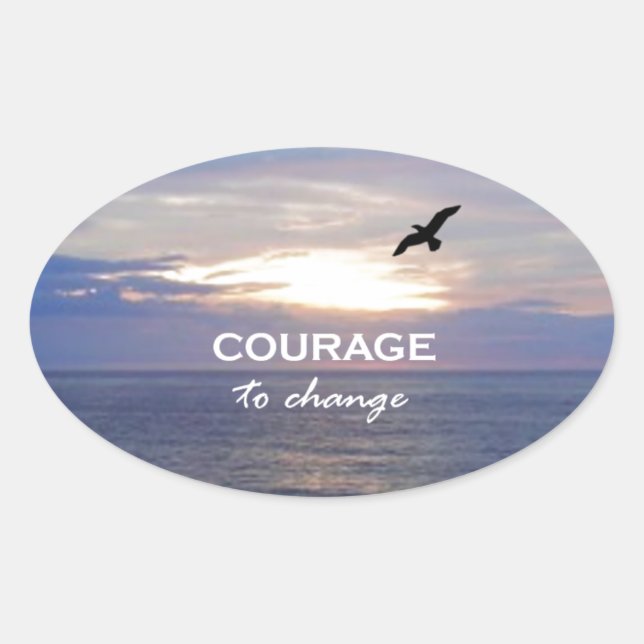 Adesivo Oval Coragem Para Mudar (Frente)
