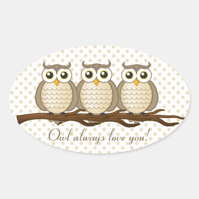 Adesivo Oval Coruja sempre te ama | Vinheta (Frente)