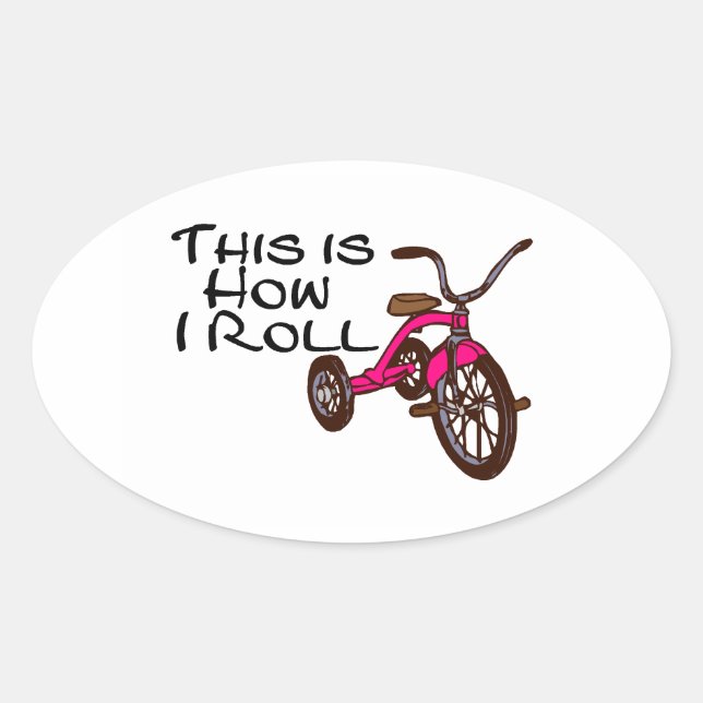 Adesivo Oval É Assim Que Eu Rolo (Triciclo) (Frente)
