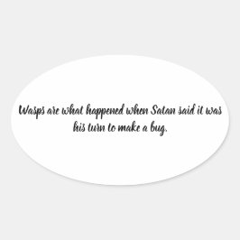 Adesivo Oval É Engraçado Vire Satã Para Fazer Um Inseto As Vass