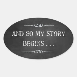 Adesivo Oval Então Minha História Começa A Giz Design