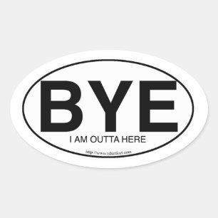 Adesivo Oval Estilo Decal Euro Oval Bye Snarky Slogan