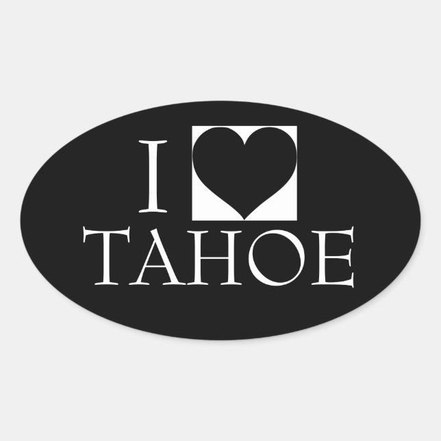 ADESIVO OVAL EU AMO TAHOE GLOSSY BUMPER STICKER (Frente)