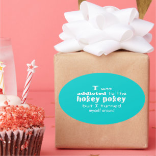 Adesivo Oval Eu fui viciado na citação da Tipografia Hokey Poke