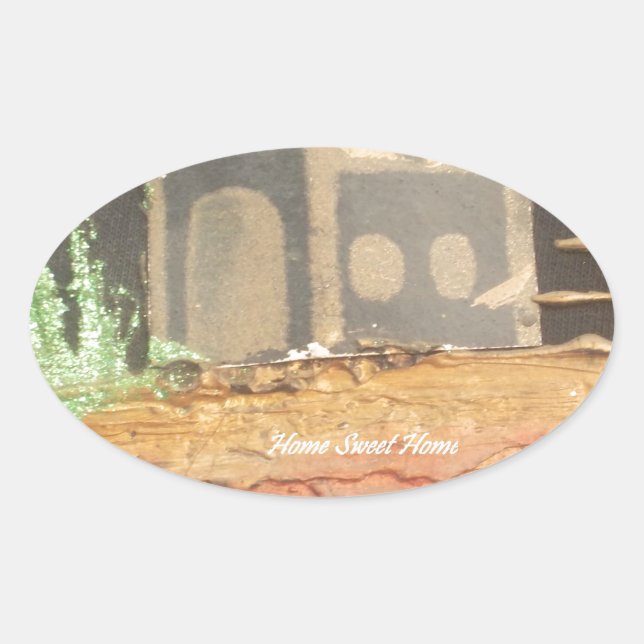 Adesivo Oval Home Sweet Home Art Impressão (Frente)