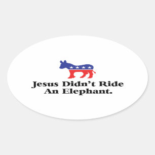 Adesivo Oval Jesus Não Montou Um Elefante - Partido Democrata