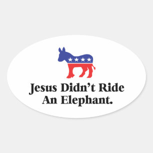 Adesivo Oval Jesus Não Montou Um Elefante - Partido Democrata