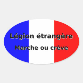 Adesivo Oval Legion etrangere - Marche ou creve