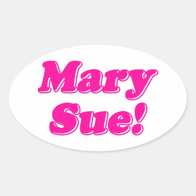 Adesivo Oval Mary Sue! (Frente)