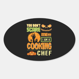 Adesivo Oval Não Assuste o Cozinhar Chef de Halloween Presente