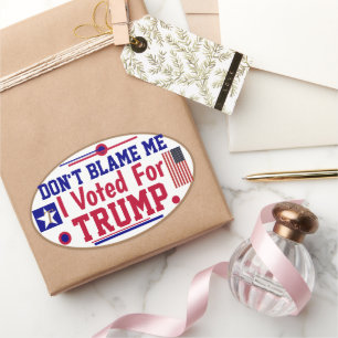 Adesivo Oval Não me culpem, votei em Trump