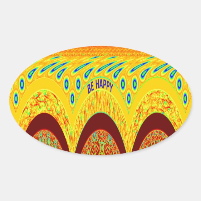 Adesivo Oval Não se preocupe, seja Impressão de arte feliz (Frente)