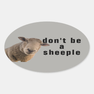 Adesivo Oval Não seja um Sheeple