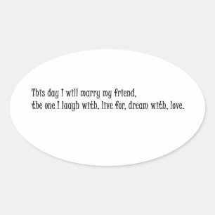 Adesivo Oval Neste dia eu vou me casar com meu amigo