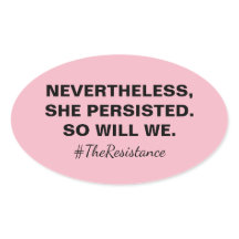 No Entanto, Ela Persiste, Assim Como A Resistência