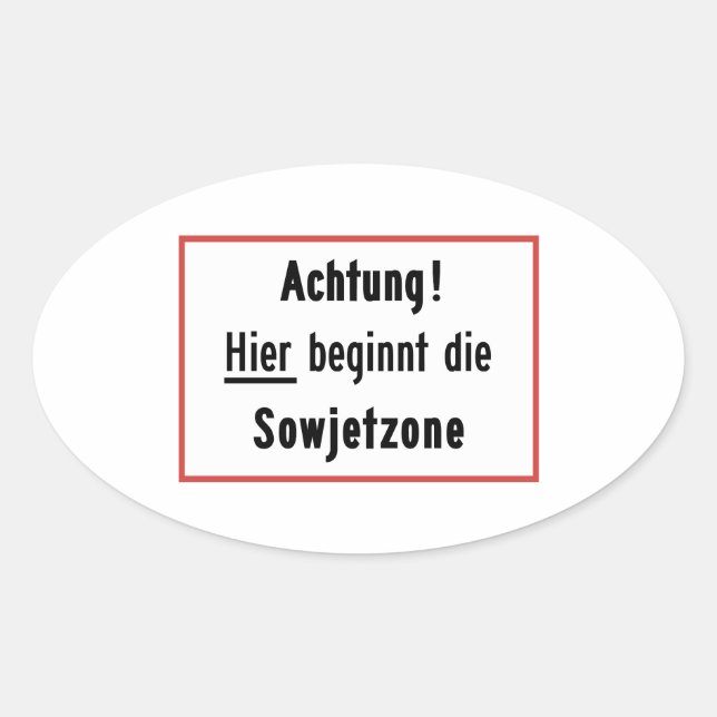 Adesivo Oval O beginnt de Hier morre Sowjetzone, sinal de (Frente)