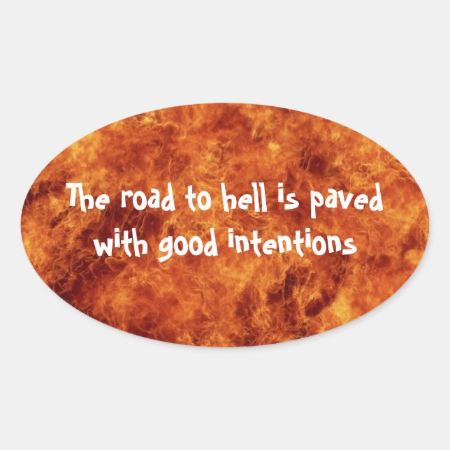 Adesivo Oval O Caminho para o Inferno dos Stickers (Frente)