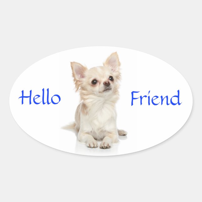 Adesivo Oval Olá, amigo Long Haired Chihuahua Sticker (Frente)