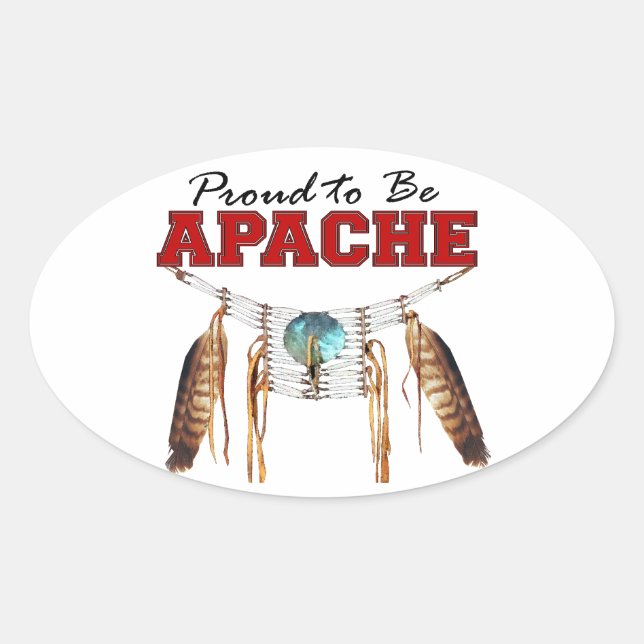 Adesivo Oval Orgulhoso de ser Apache Sticker (Frente)