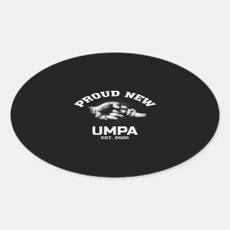 Adesivo Oval Orgulhoso Novo Umpa EST 2020 Presente Para O Tio P