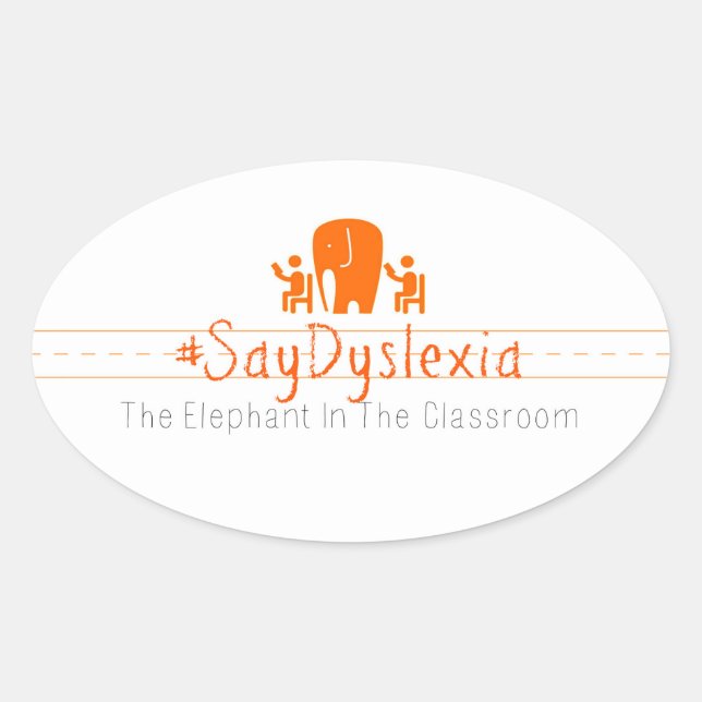 Adesivo Oval Oval #SayDyslexia Stickers, Folha de 4 (Frente)