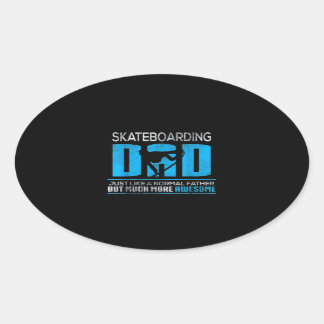 Adesivo Oval Pai De Skate Como O Normal Muito Mais Aweso