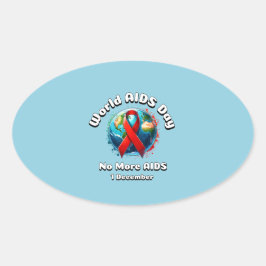 Adesivo Oval Sem Mais AIDS. Dia Mundial da SIDA