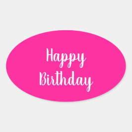 Adesivo Oval Simple Happy Birthday Hot Pink