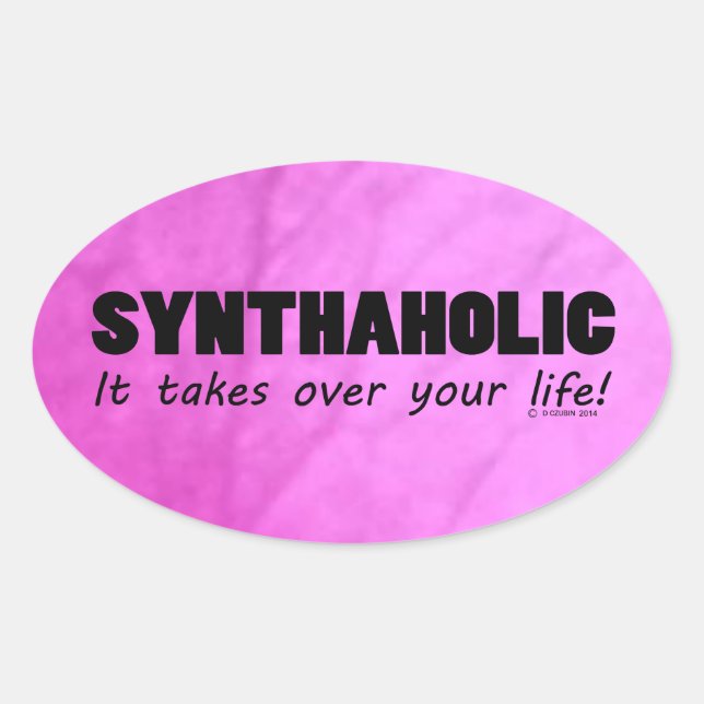 Adesivo Oval Vinheta de Oval Synthaholic Life (Frente)