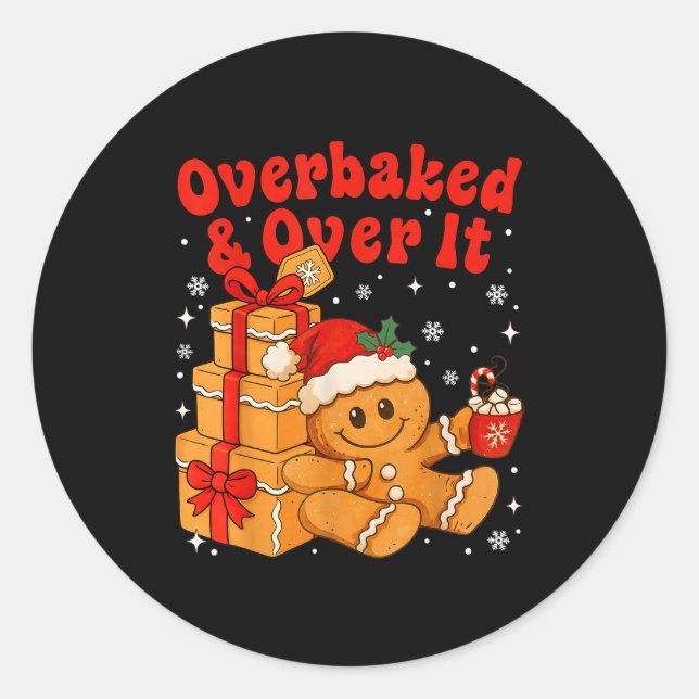 Adesivo Overbaked And Over It Christmas Funny Cookies Ging (Frente)