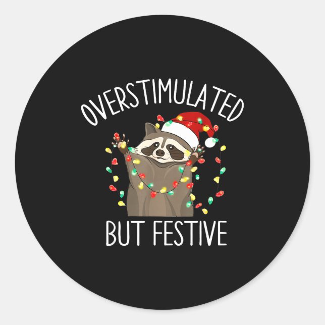 Adesivo Overstimulated But Festive Funny Santa Raccoon Xma (Frente)