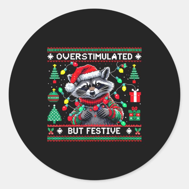 Adesivo Overstimulated But Festive Raccoon Christmas  (Frente)