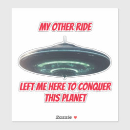 ADESIVO OVNI SPACESHIP MEU OUTRO CARRO CONQUISTA