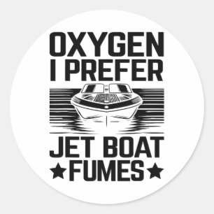 Adesivo Oxigênio I Preferir Jet Boat Fumes Jetboat Capitão
