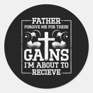 Adesivo Padre Perdoe-Me Por Estes Ganhos Estou Prestes A R